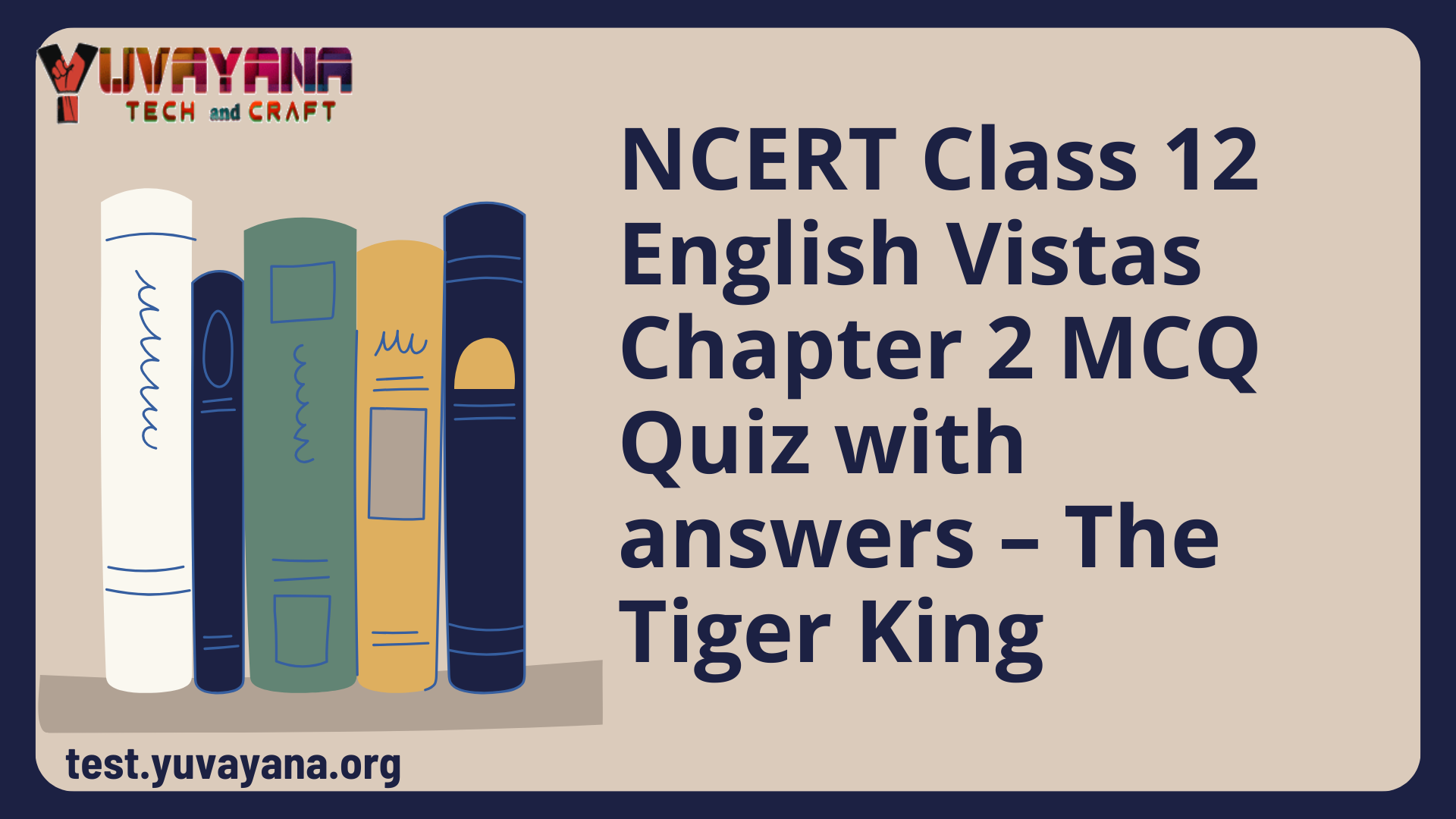 NCERT Class 12 English Vistas Chapter 2 MCQ Quiz With Answers The