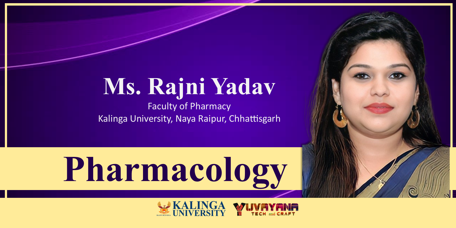 Pharmacology By Ms. Rajni Yadav, Kalinga University