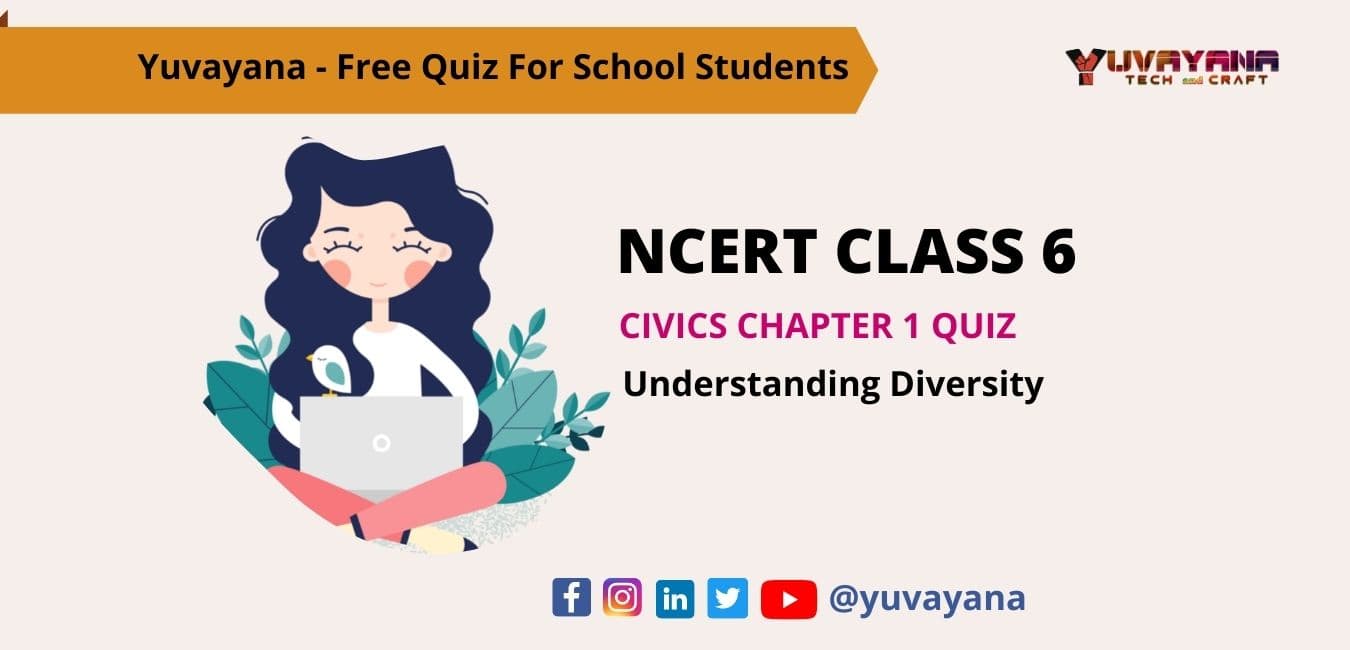 NCERT Class 6 Civics Chapter 1 Quiz Understanding Diversity