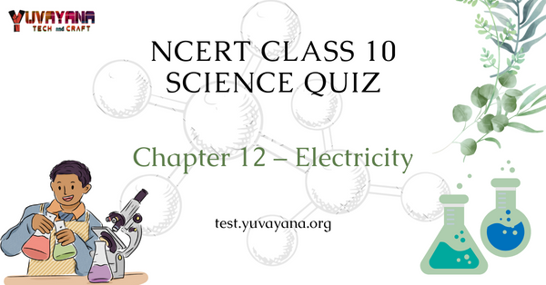 class 10 ncert science book chapter 11 electricity question answer