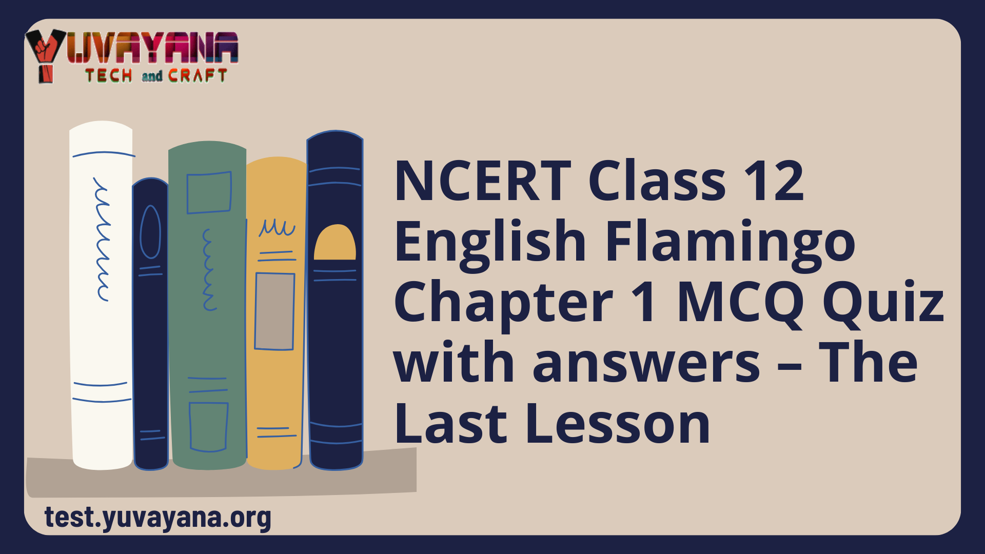 NCERT Class 12 English Flamingo Chapter 1 MCQ Quiz With Answers – The ...