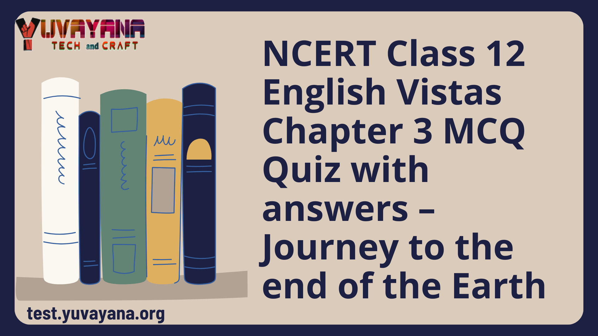 NCERT Class 12 English Vistas Chapter 3 MCQ Quiz with answers – Journey ...