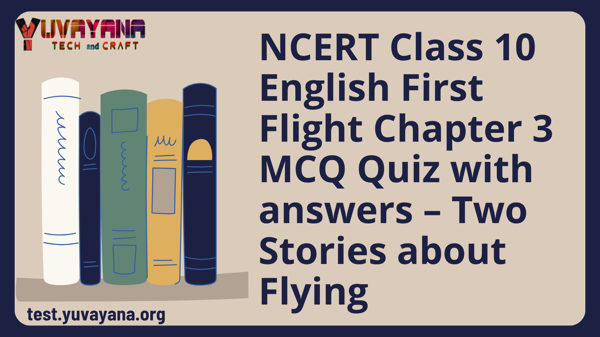 Ncert Class 10 English First Flight Chapter 3 Mcq Quiz With Answers Two Stories About Flying 0166