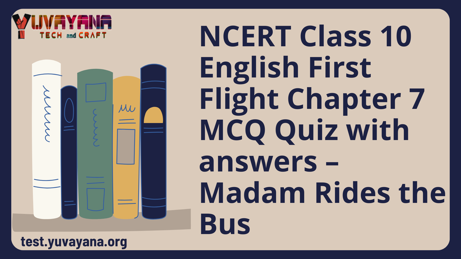 NCERT Class 10 English First Flight Chapter 7 MCQ Quiz With Answers ...