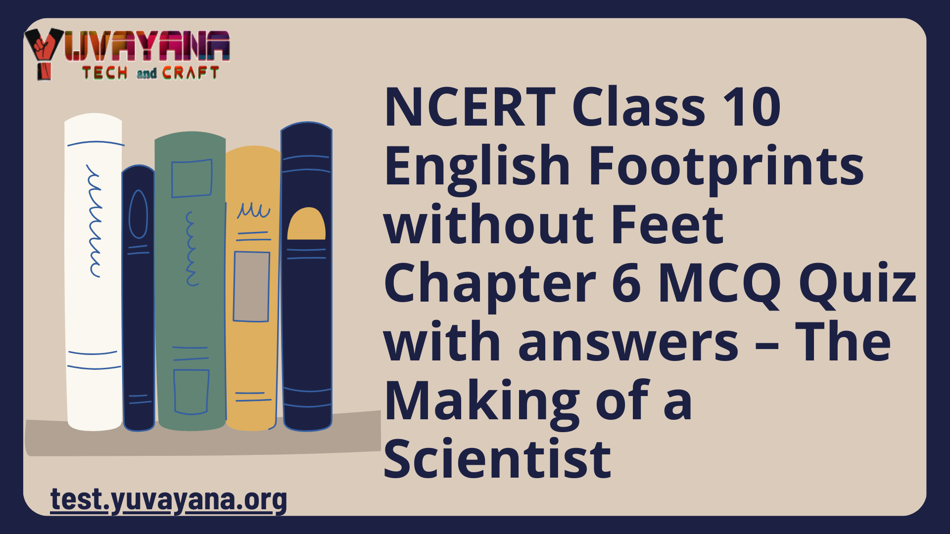 NCERT Class 10 English Footprints Without Feet Chapter 6 MCQ Quiz With ...