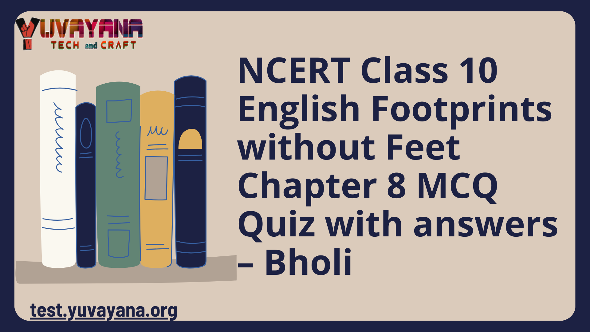 ncert-class-10-english-footprints-without-feet-chapter-8-mcq-quiz-with