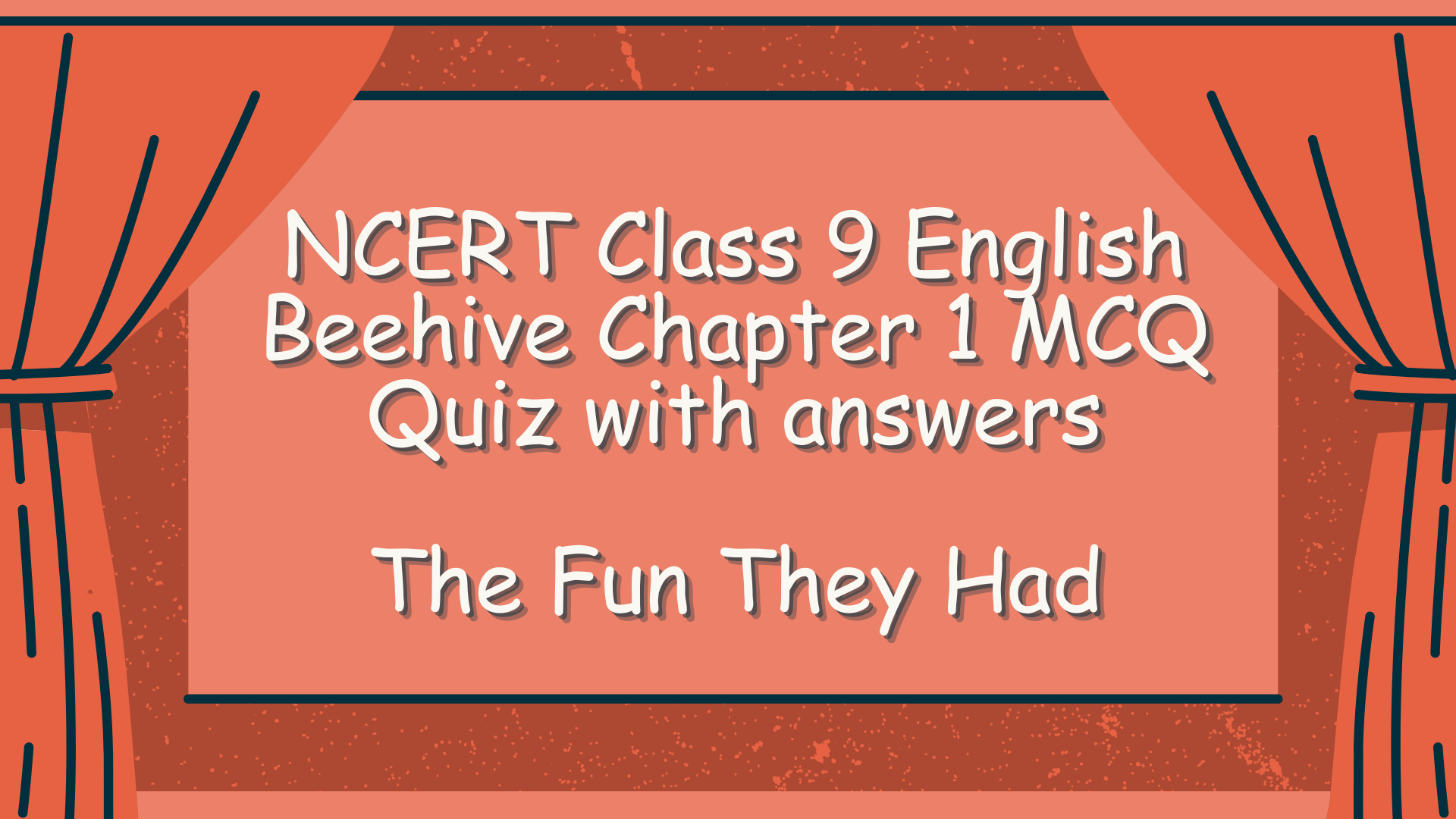 ncert english class 9 chapter 1 mcq with answers