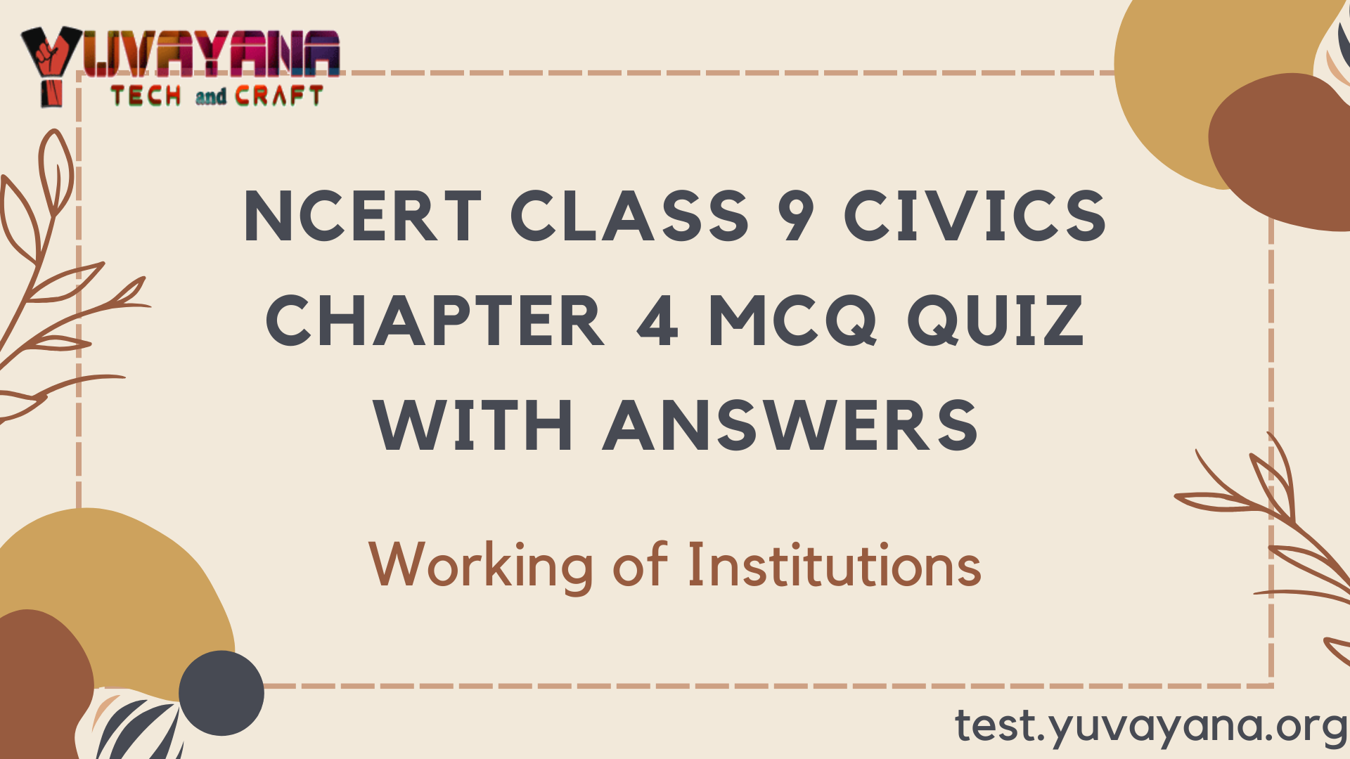 ncert class 9 civics chapter 4 working of institutions question answer