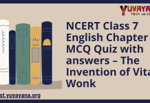 NCERT Class 7 English Chapter 7 MCQ Quiz with answers – The Invention of Vita-Wonk
